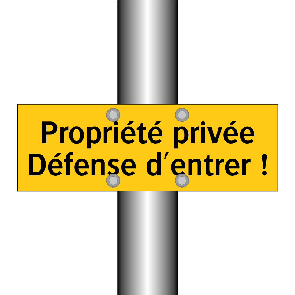 Propriété privée Défense d'entrer !