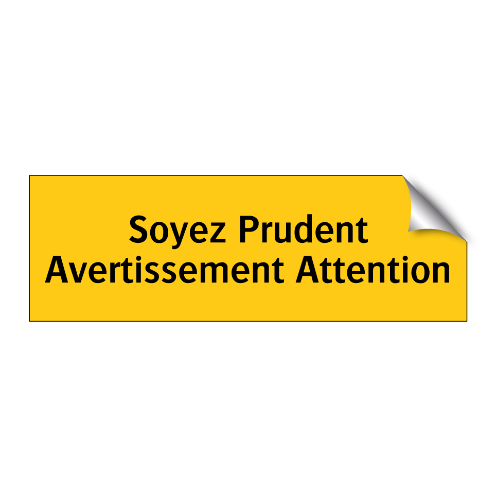 Soyez Prudent Avertissement Attention