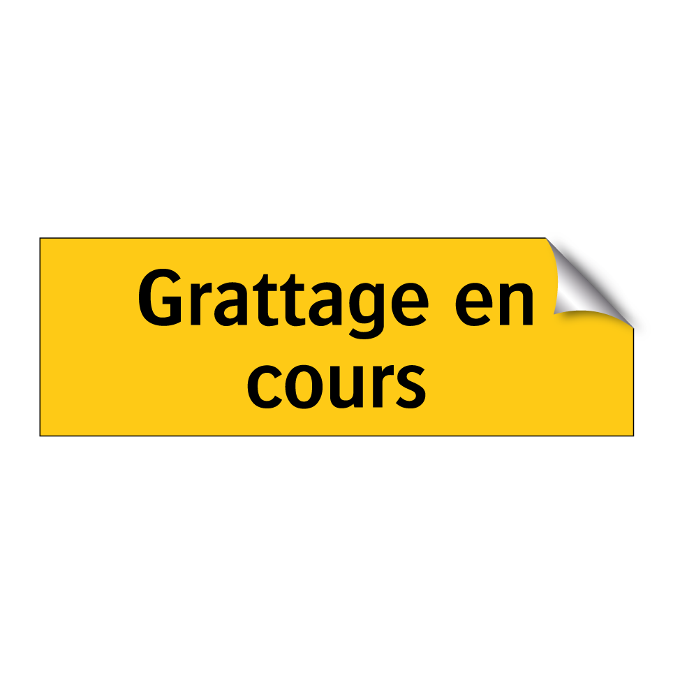 Grattage en cours