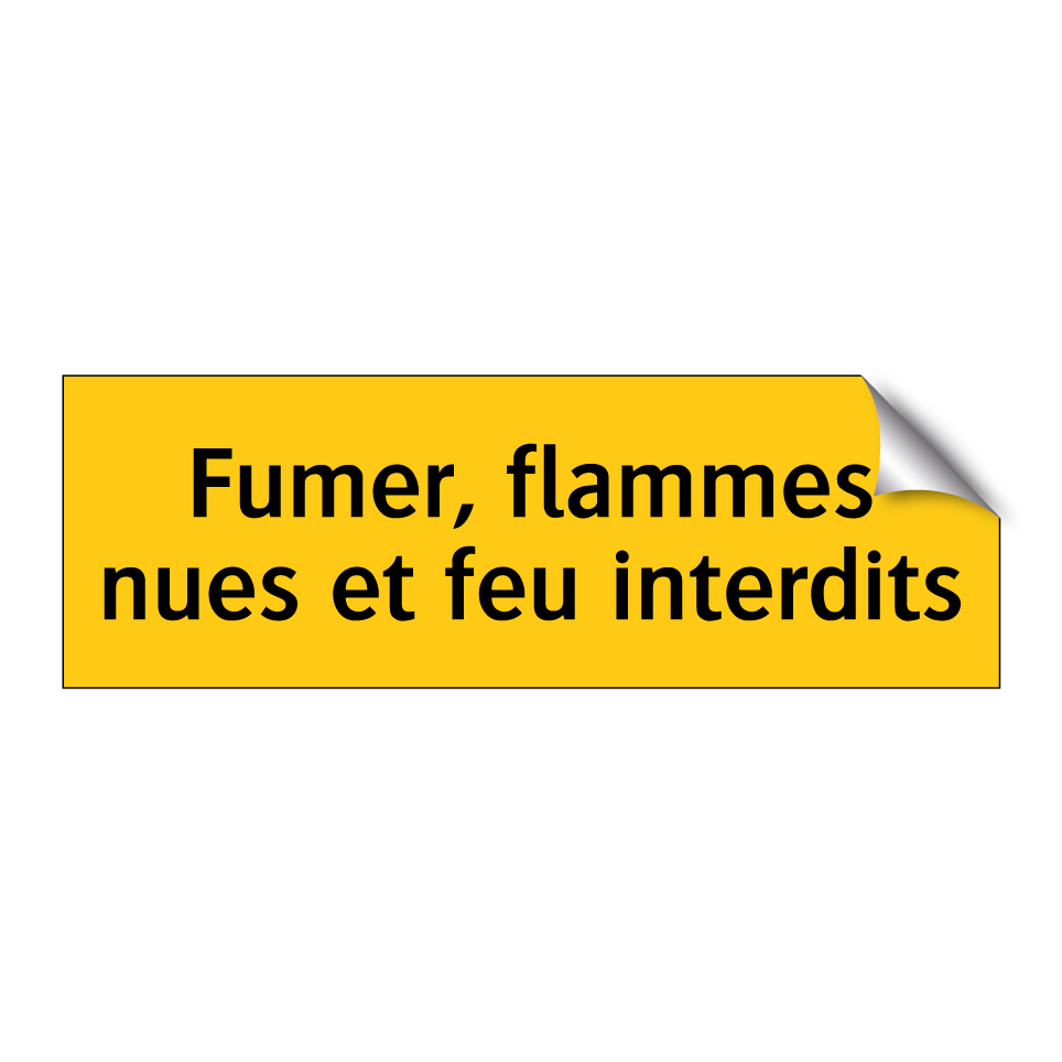 Fumer, flammes nues et feu interdits