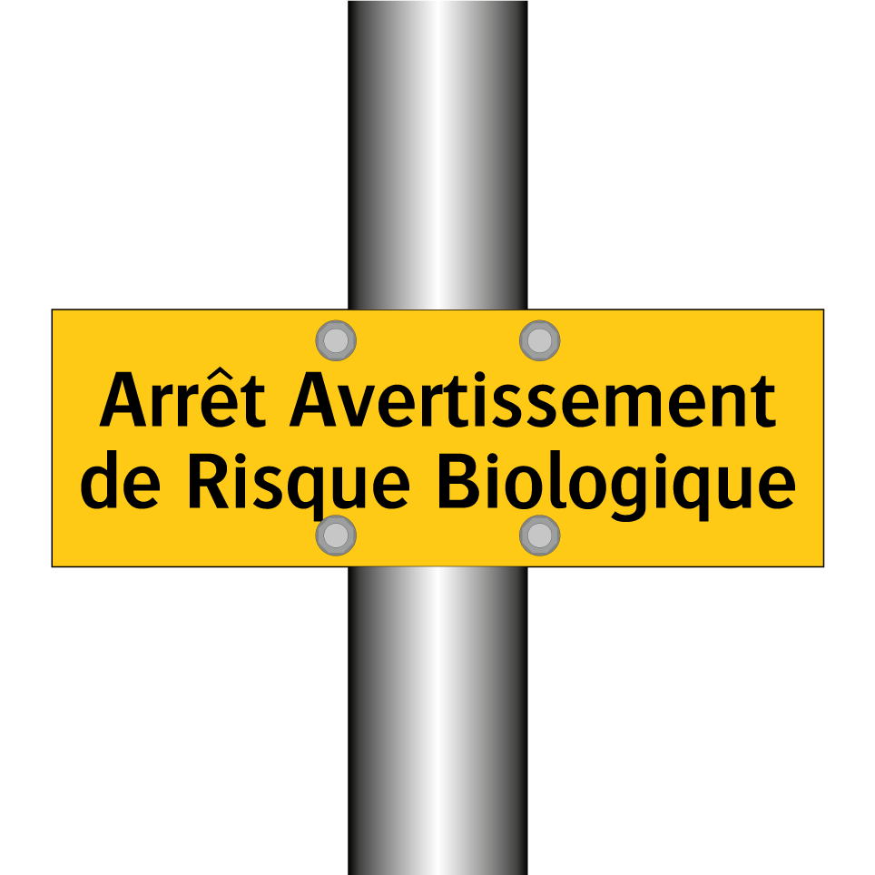 Arrêt Avertissement de Risque Biologique