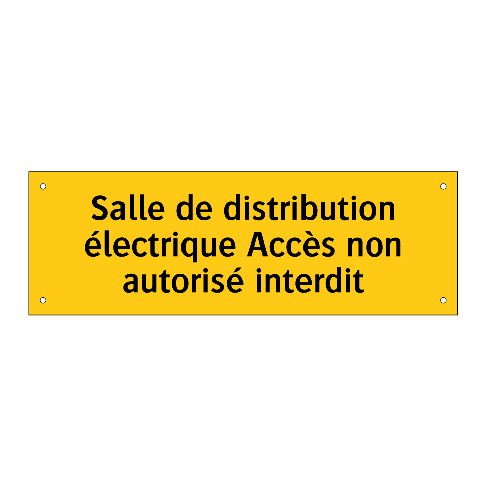 Salle de distribution électrique Accès non autorisé interdit