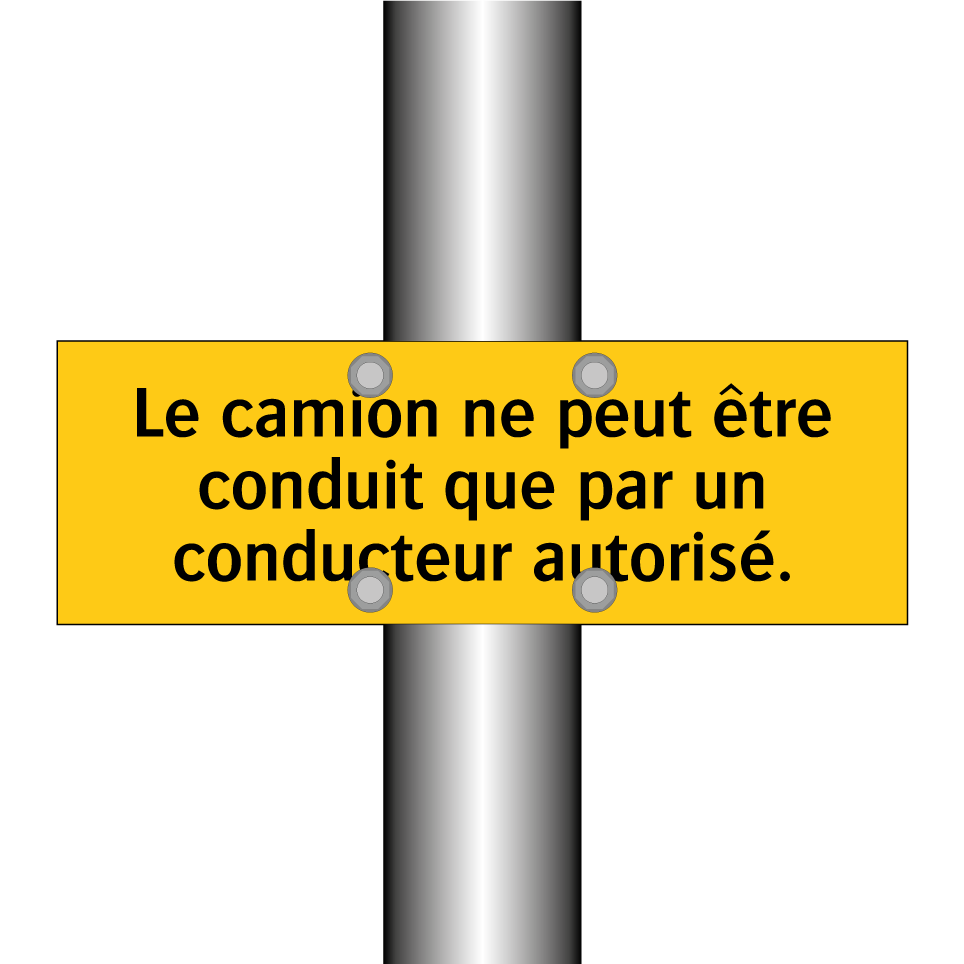 Le camion ne peut être conduit que par un conducteur autorisé