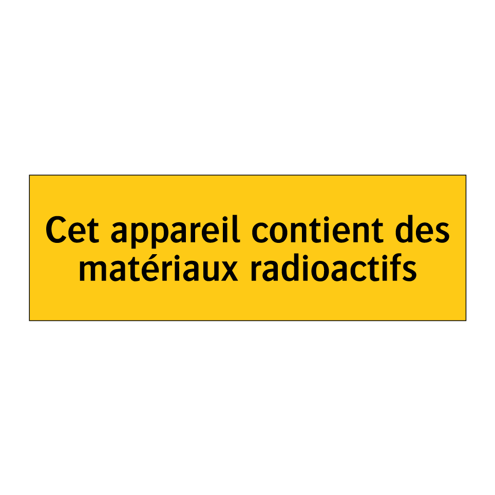 Cet appareil contient des matériaux radioactifs