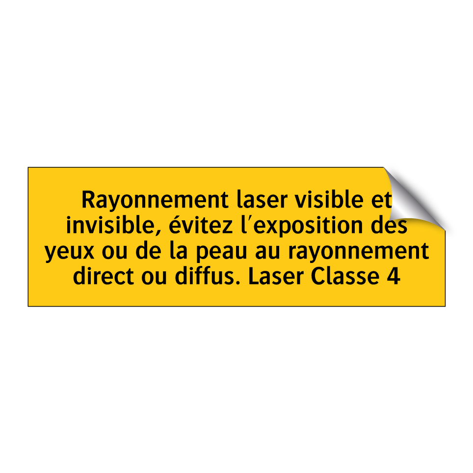 Rayonnement laser visible et invisible, évitez l'exposition des yeux ou de la peau au rayonnement direct ou diffus. Laser Classe 4