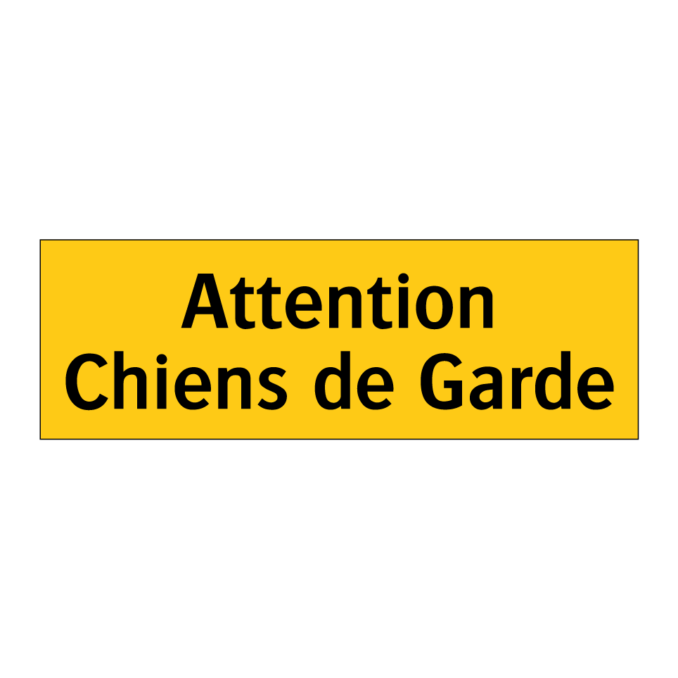 Attention Chiens de Garde