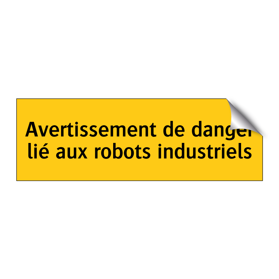 Avertissement de danger lié aux robots industriels