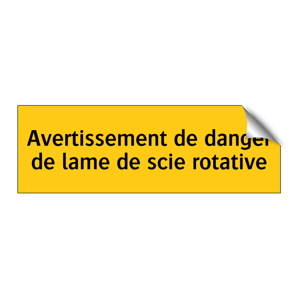 Avertissement de danger de lame de scie rotative