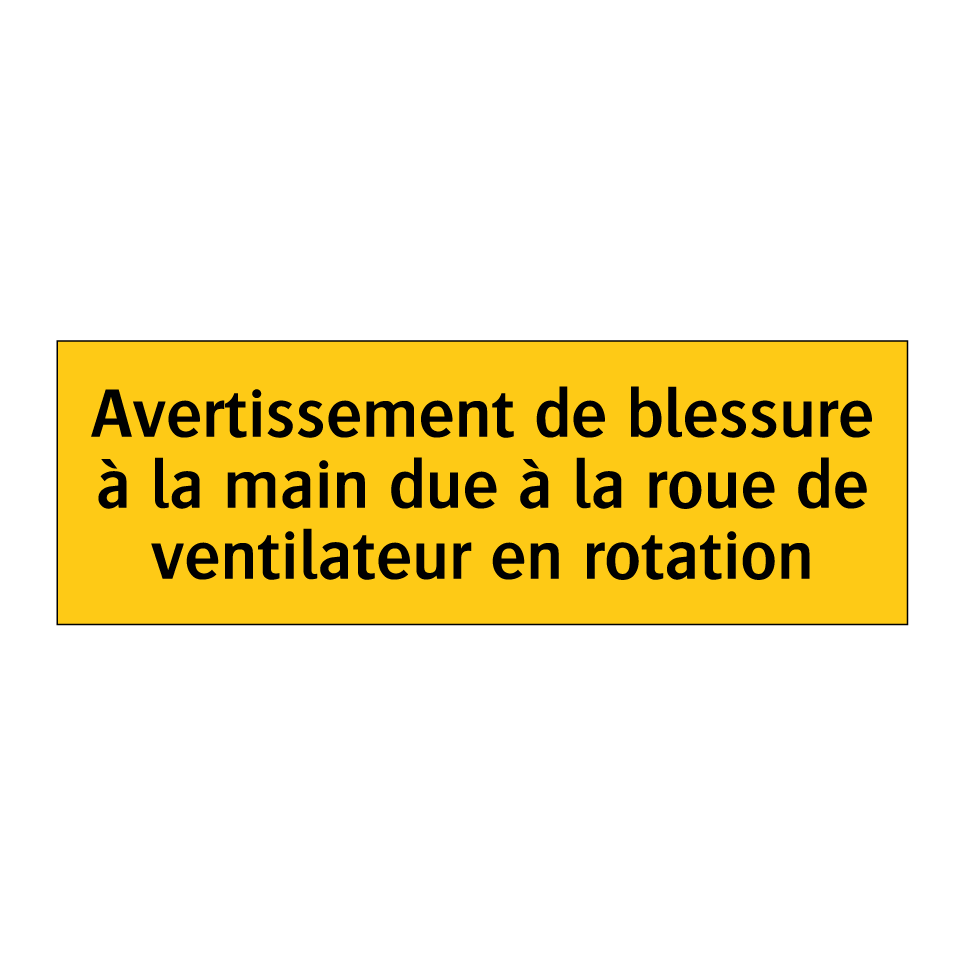 Avertissement de blessure à la main due à la roue de ventilateur en rotation
