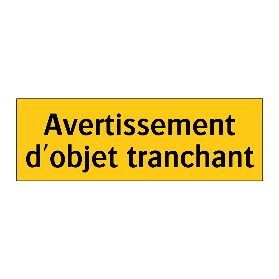 Avertissement d'objet tranchant