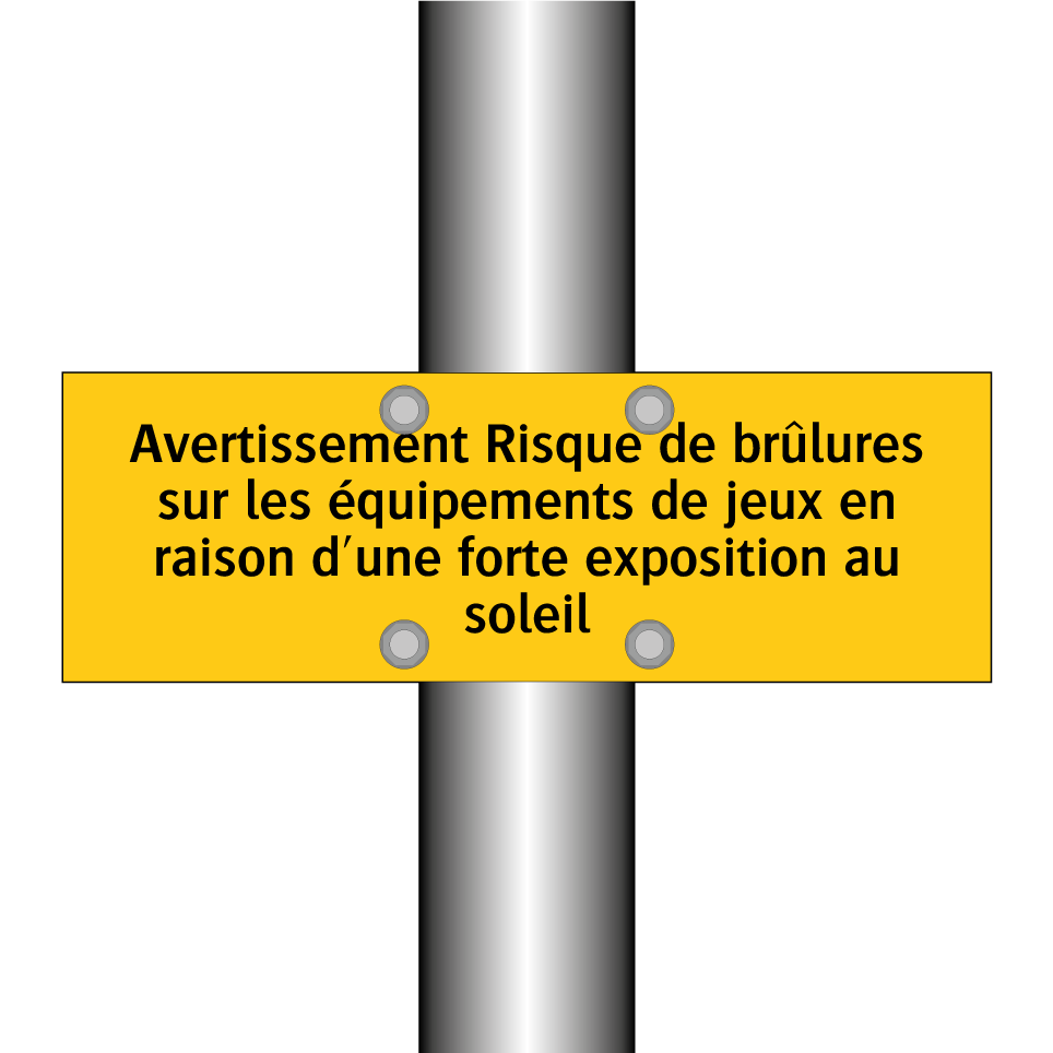Avertissement Risque de brûlures sur les équipements de jeux en raison d'une forte exposition au soleil