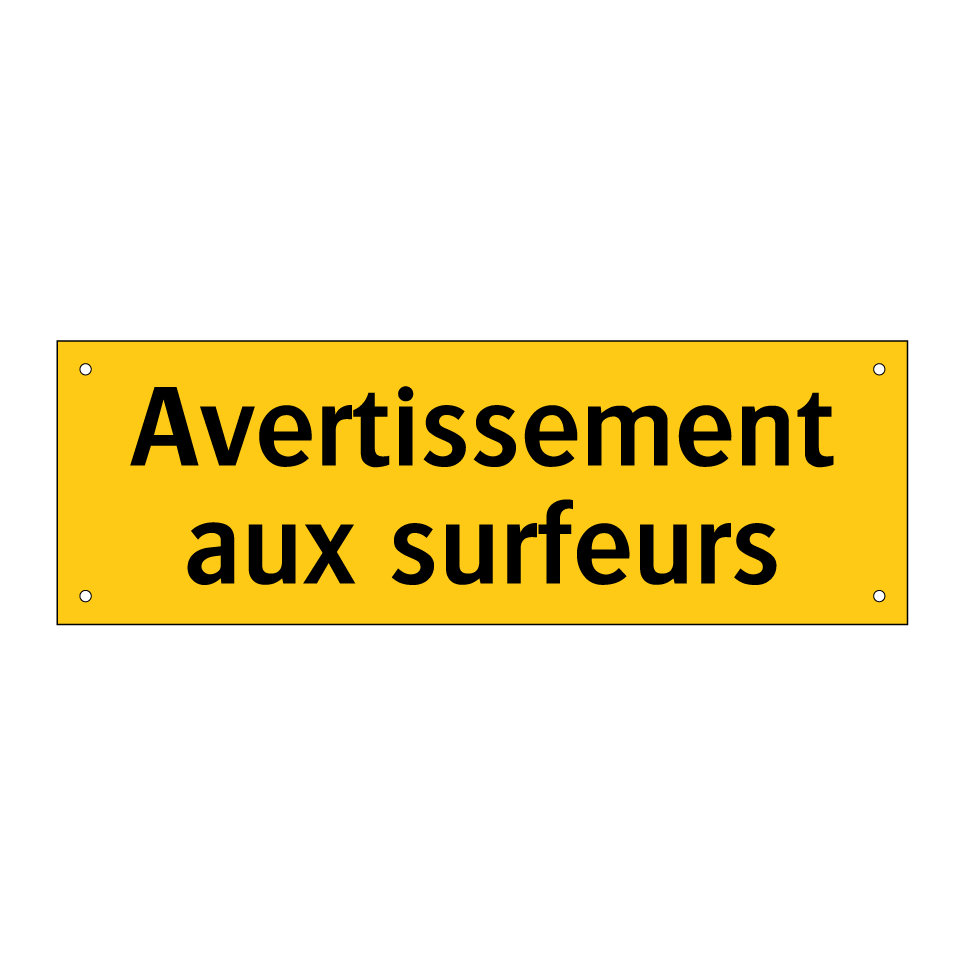 Avertissement aux surfeurs