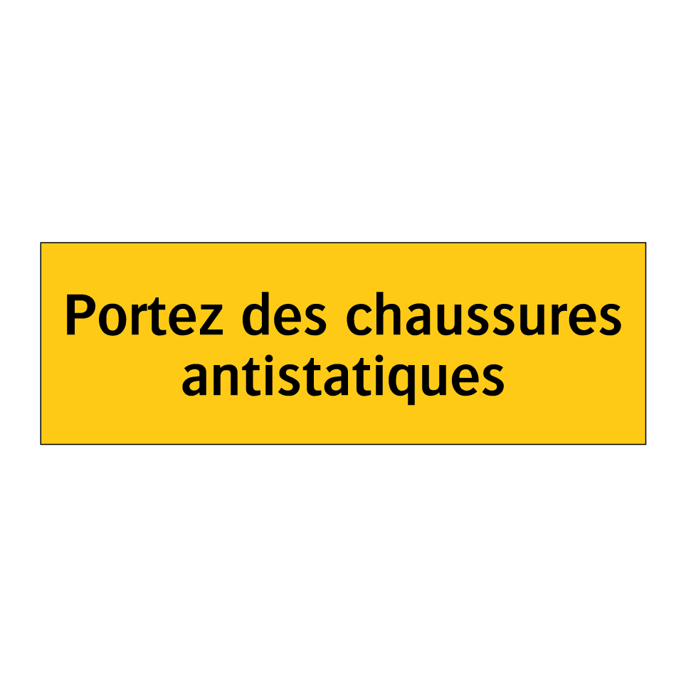 Portez des chaussures antistatiques