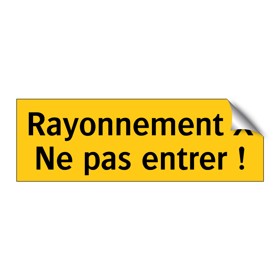 Rayonnement X Ne pas entrer !