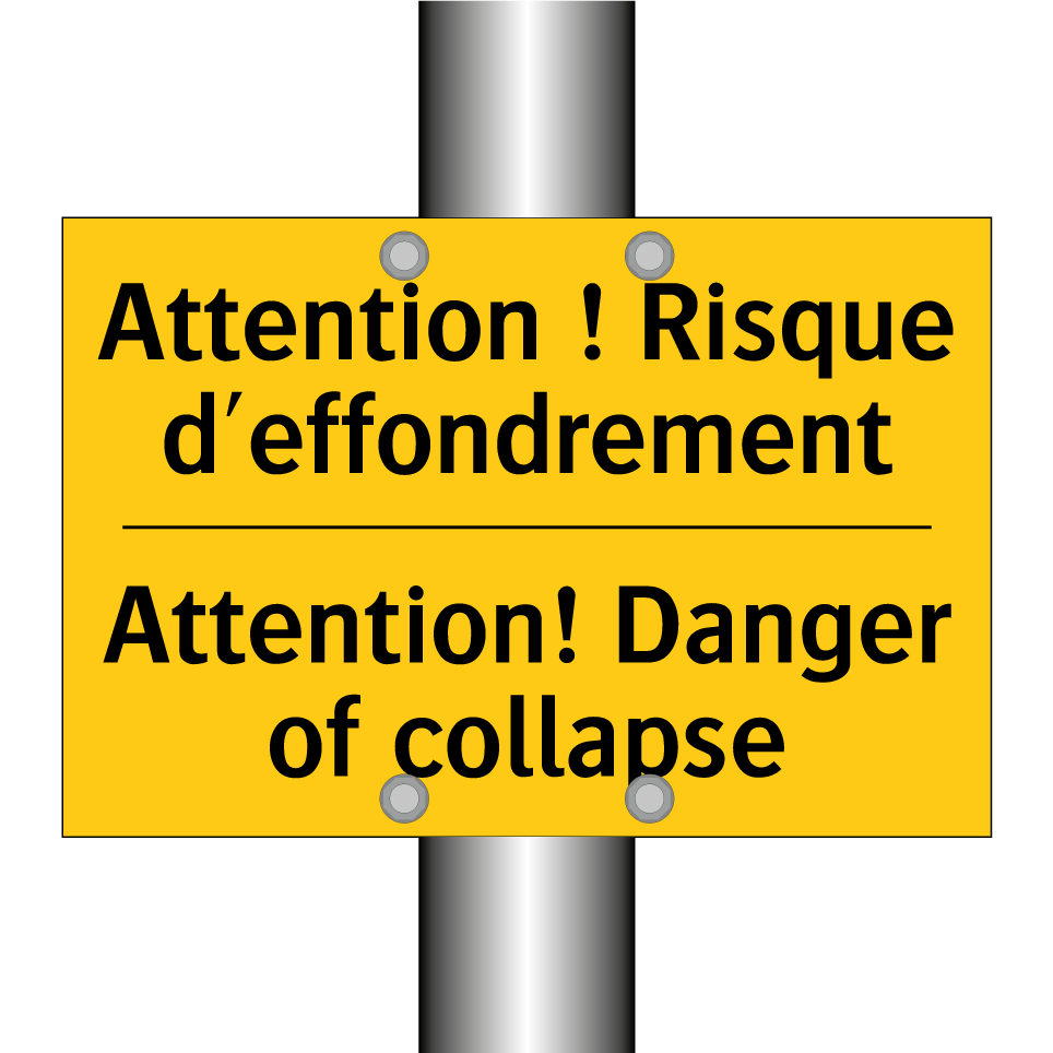 Attention ! Risque d'effondrement /.../ - Attention! Danger of collapse