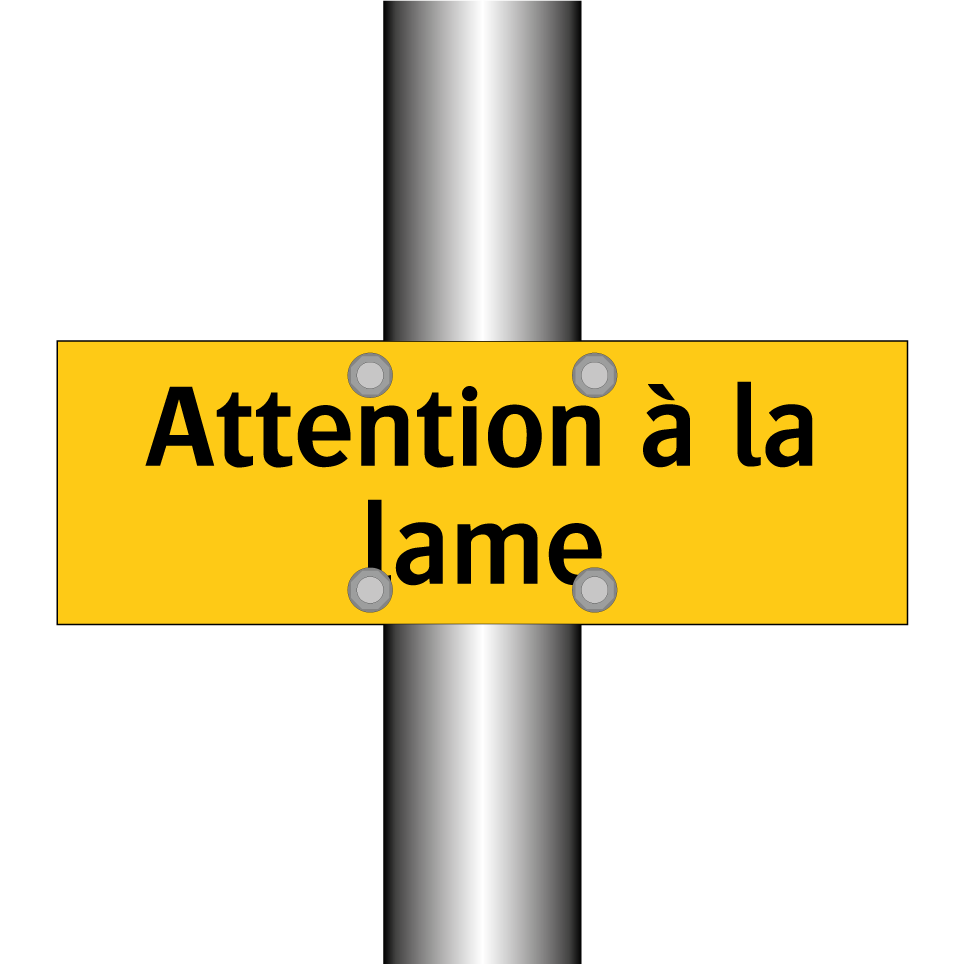 Attention à la lame