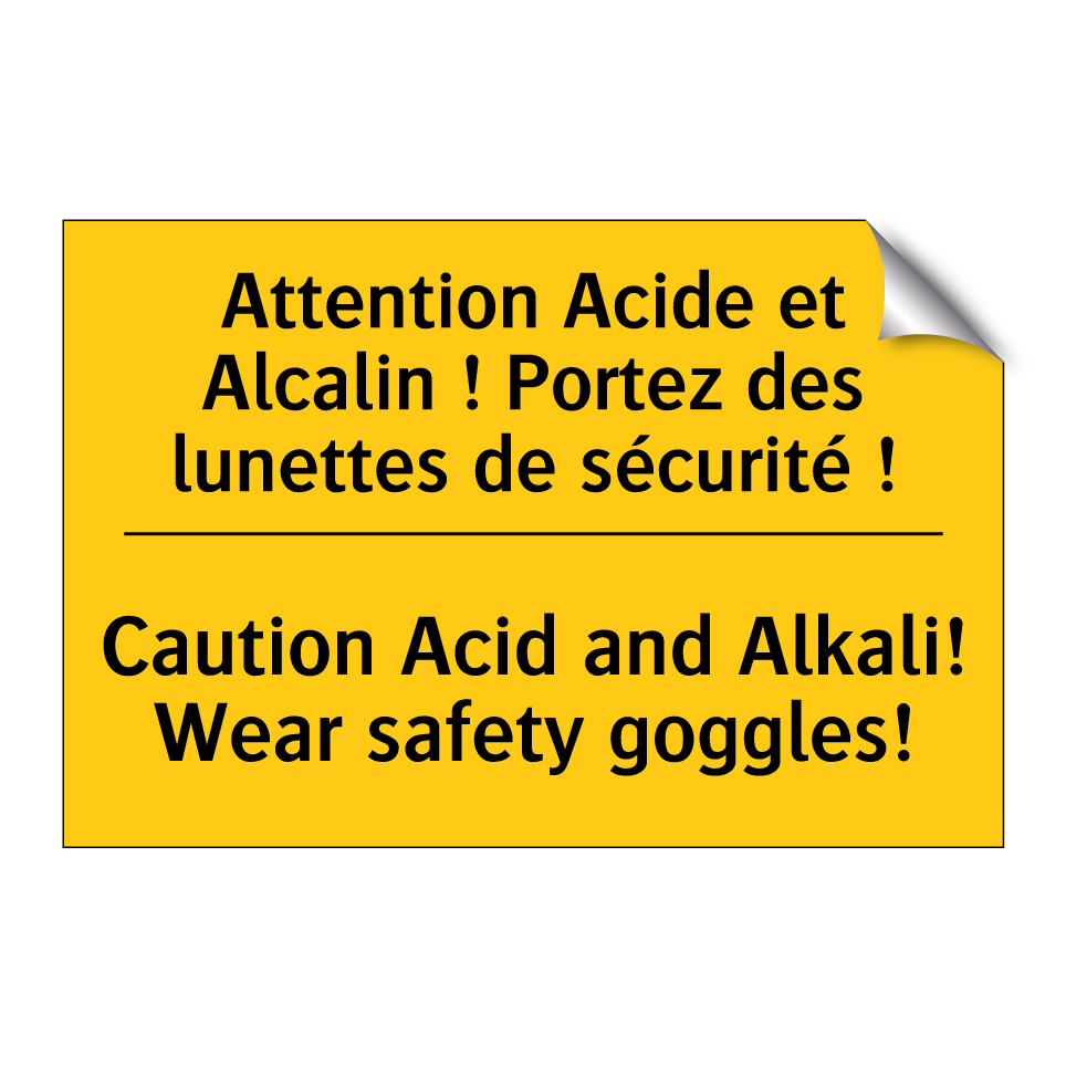 Attention Acide et Alcalin ! Portez  /.../ - Caution Acid and Alkali! Wear  /.../