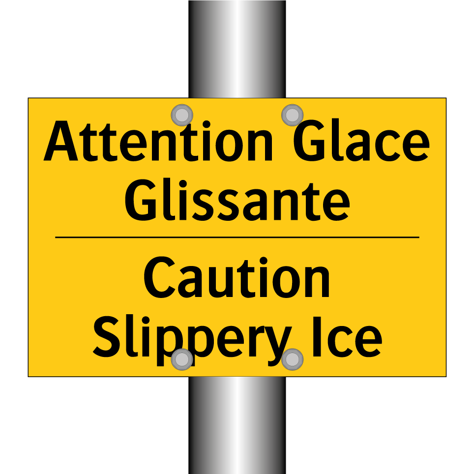 Attention Glace Glissante - Caution Slippery Ice