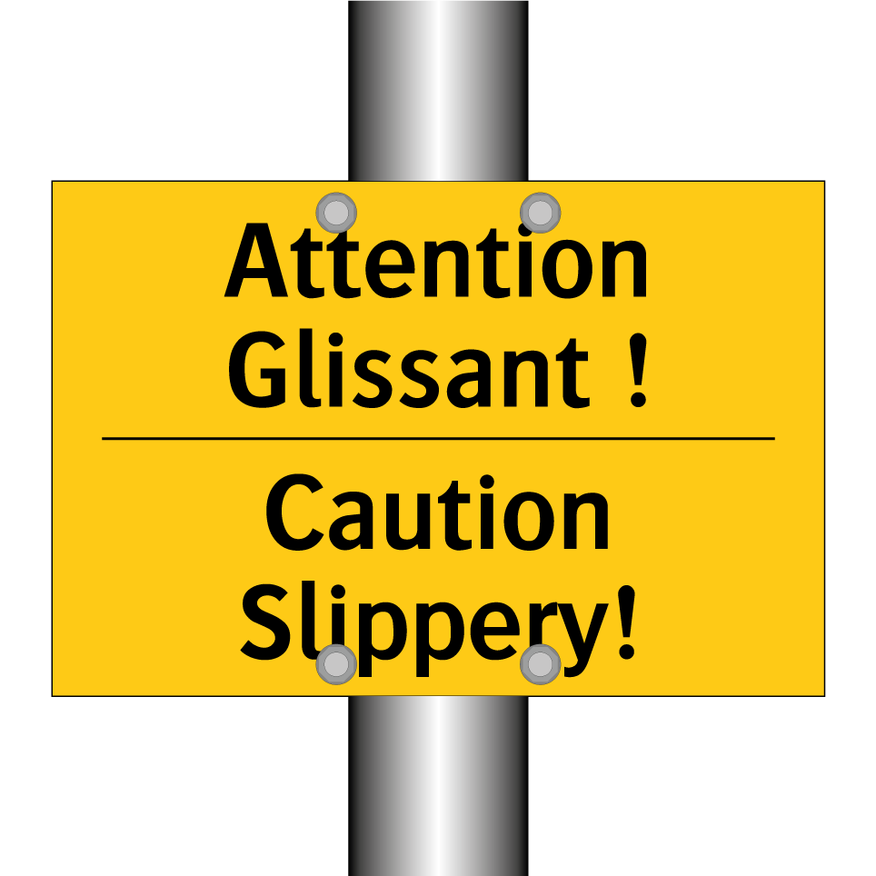 Attention Glissant ! - Caution Slippery!