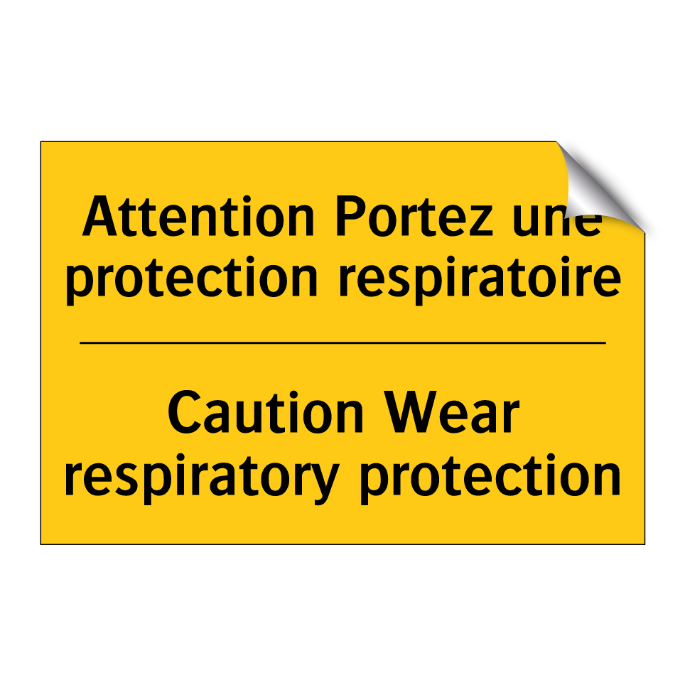 Attention Portez une protection  /.../ - Caution Wear respiratory protection /.../