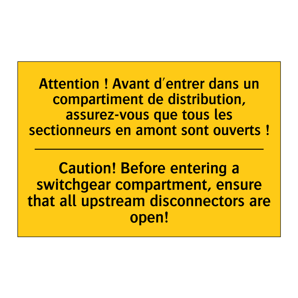 Attention ! Avant d'entrer dans  /.../ - Caution! Before entering a switchgear  /.../