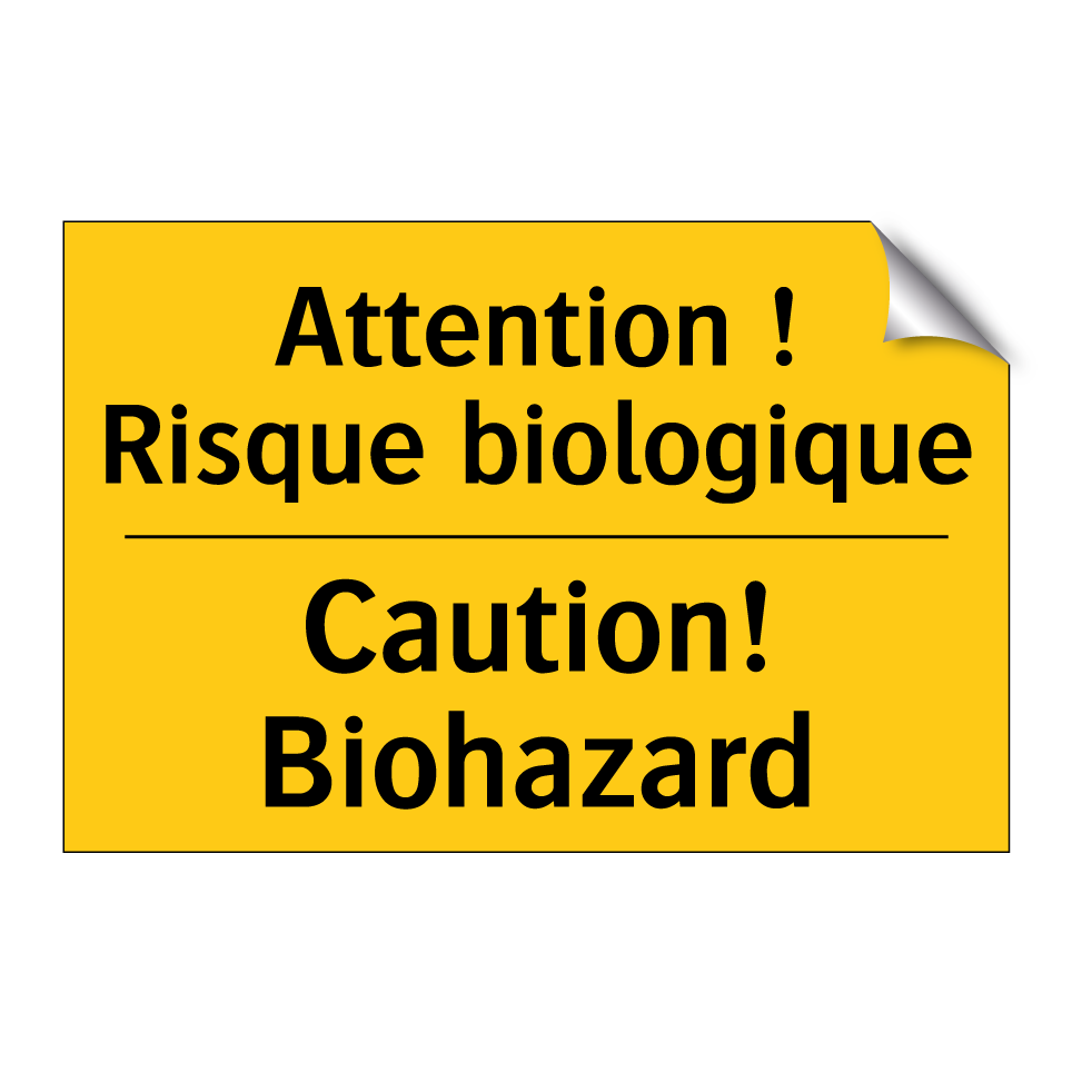 Attention ! Risque biologique - Caution! Biohazard