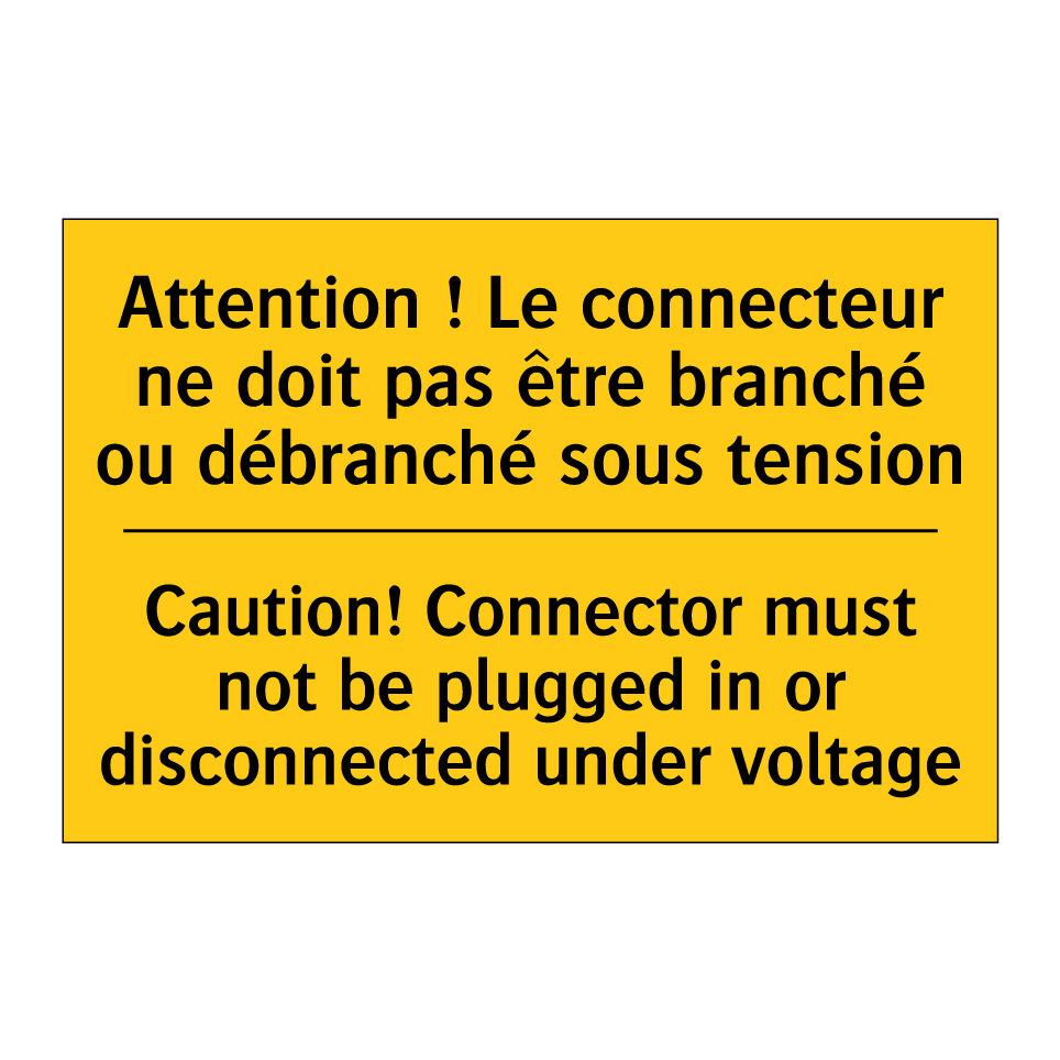 Attention ! Le connecteur ne doit  /.../ - Caution! Connector must not be  /.../