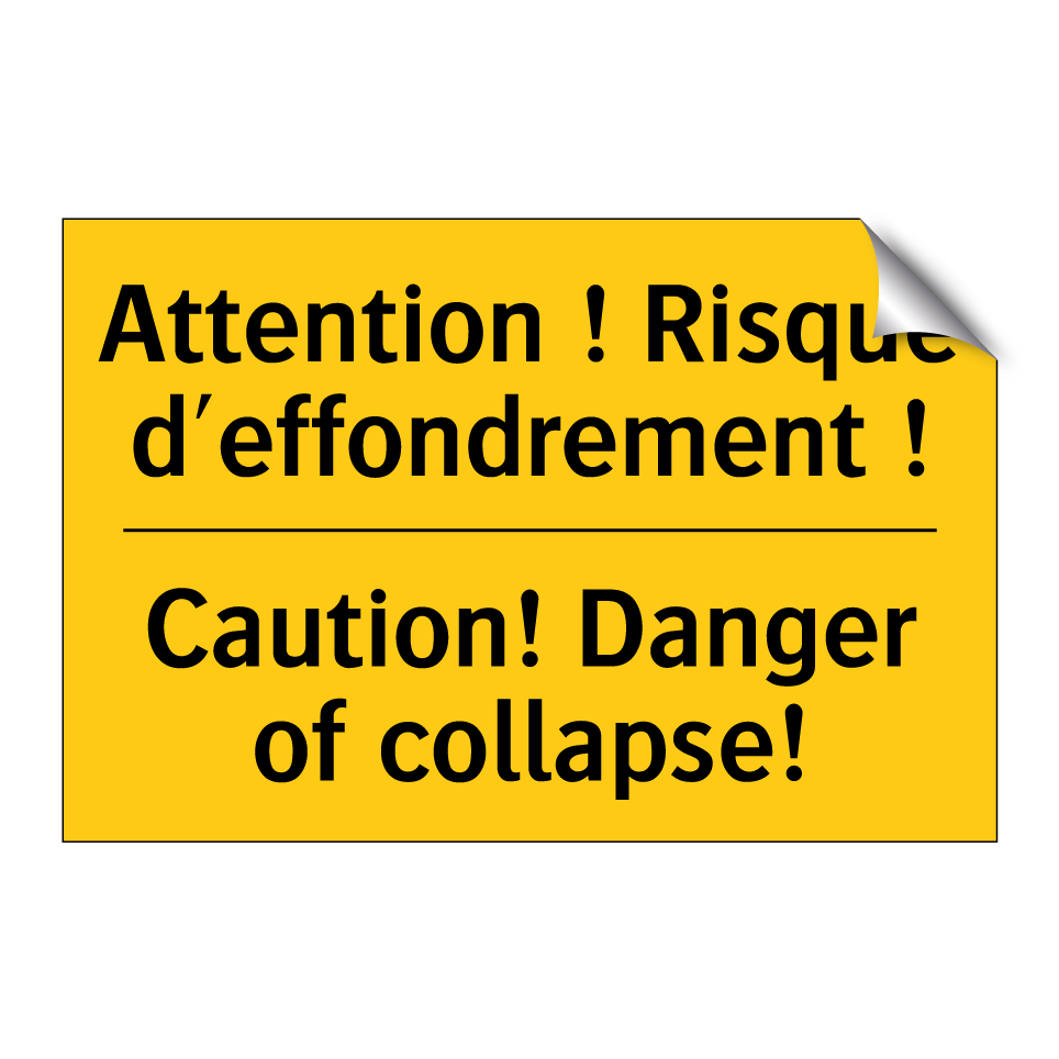 Attention ! Risque d'effondrement  /.../ - Caution! Danger of collapse!