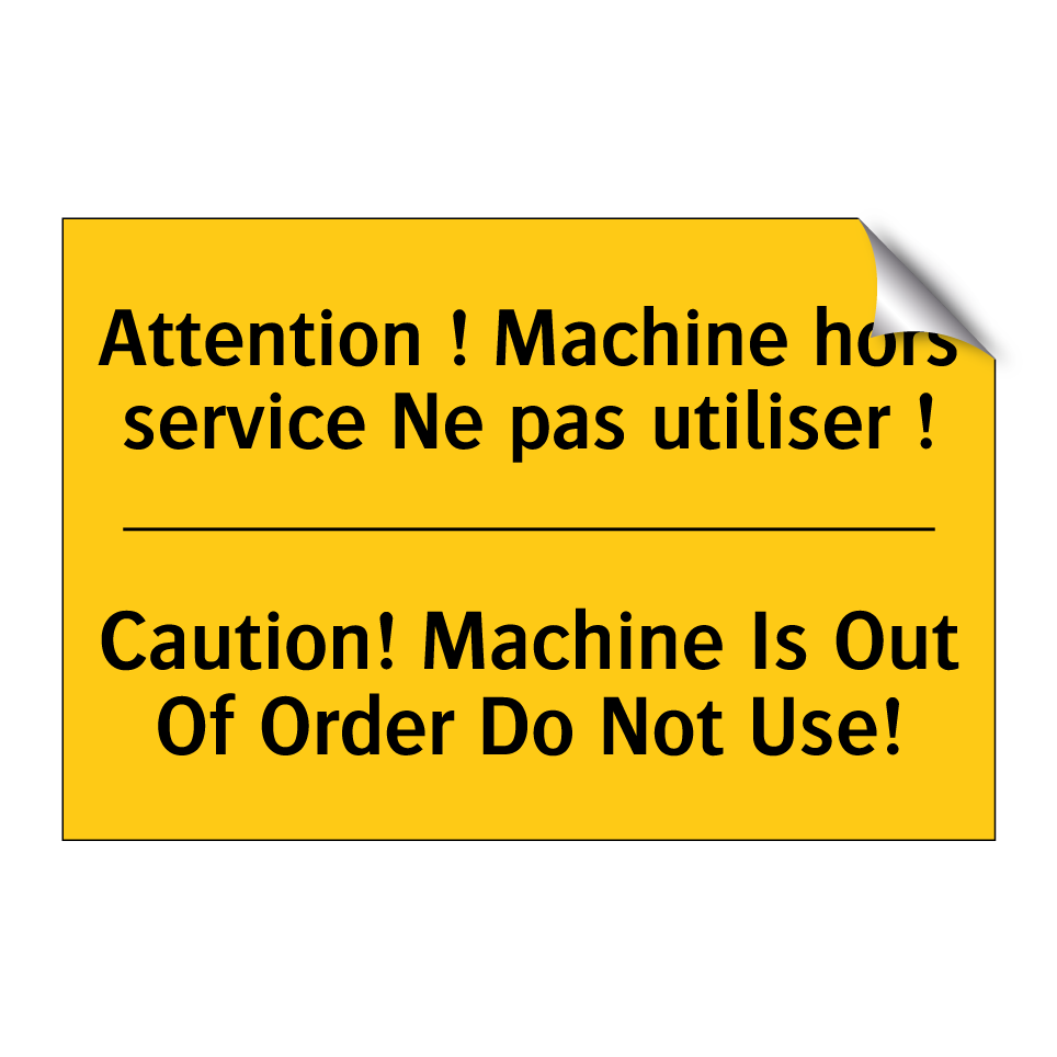 Attention ! Machine hors service  /.../ - Caution! Machine Is Out Of Order  /.../