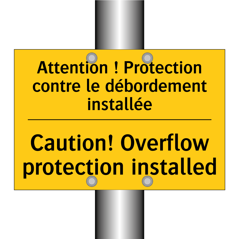 Attention ! Protection contre  /.../ - Caution! Overflow protection installed /.../