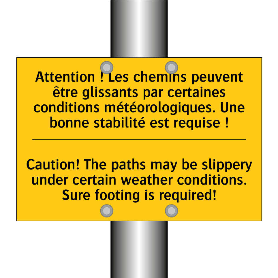 Attention ! Les chemins peuvent  /.../ - Caution! The paths may be slippery  /.../