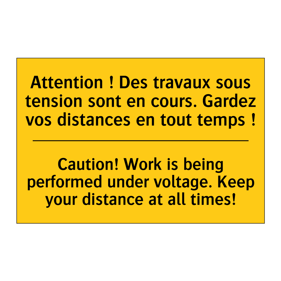 Attention ! Des travaux sous tension  /.../ - Caution! Work is being performed  /.../