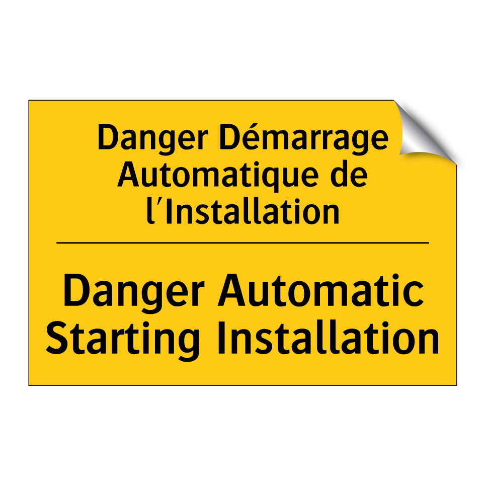 Danger Démarrage Automatique de  /.../ - Danger Automatic Starting Installation /.../