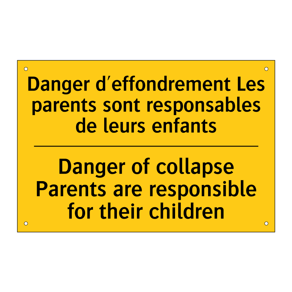 Danger d'effondrement Les parents  /.../ - Danger of collapse Parents are  /.../