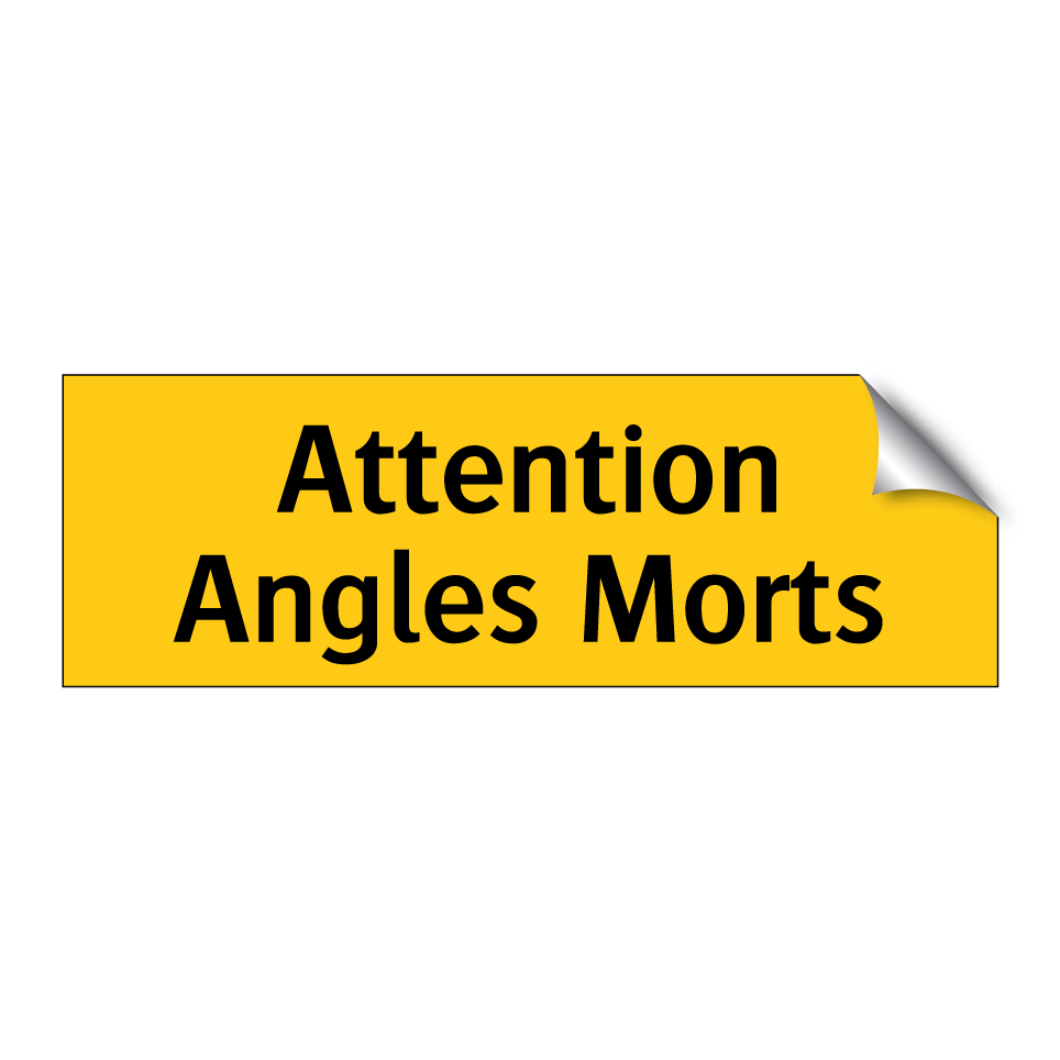 Attention Angles Morts