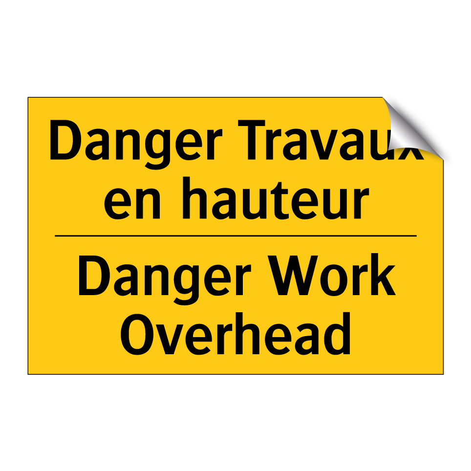 Danger Travaux en hauteur - Danger Work Overhead