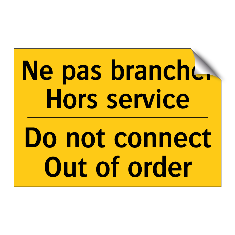 Ne pas brancher Hors service - Do not connect Out of order