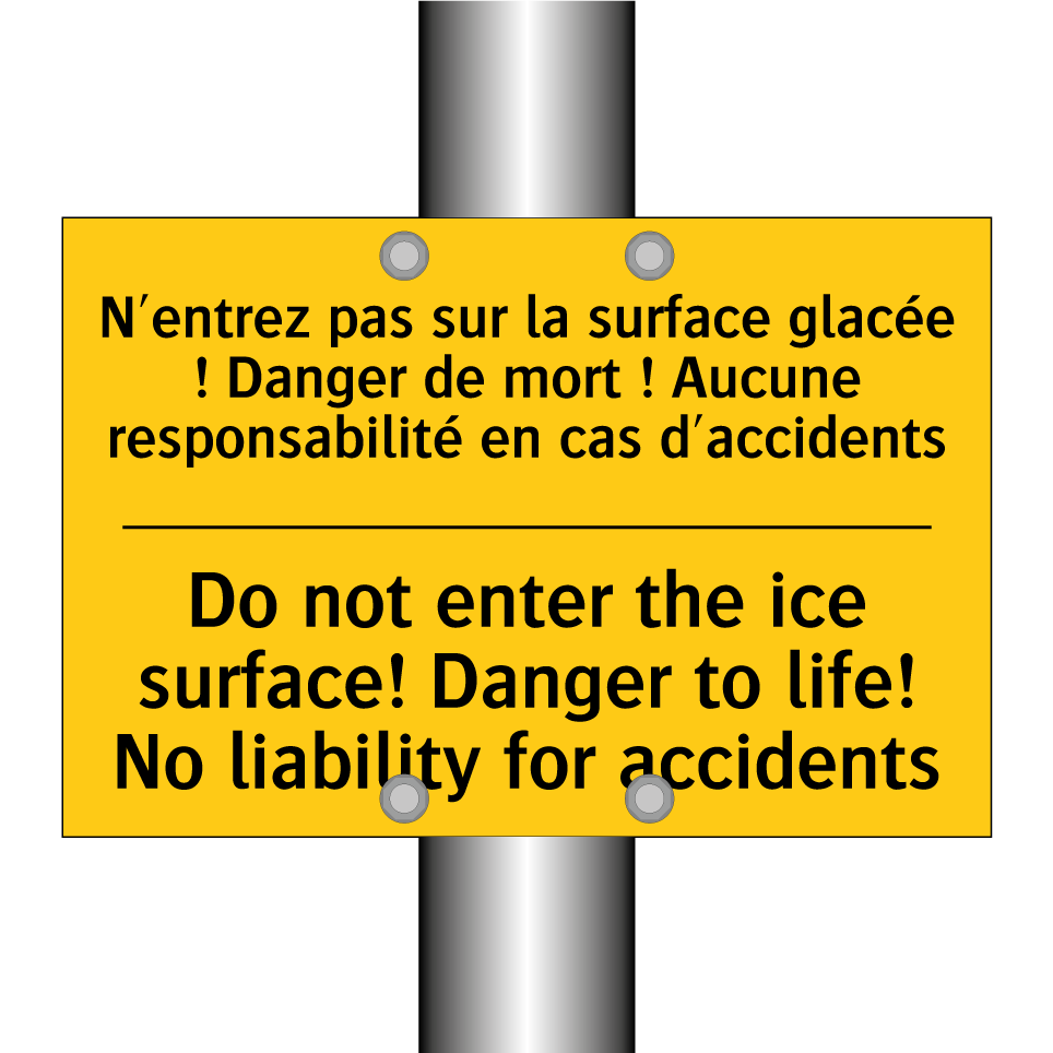 N'entrez pas sur la surface glacée  /.../ - Do not enter the ice surface!  /.../