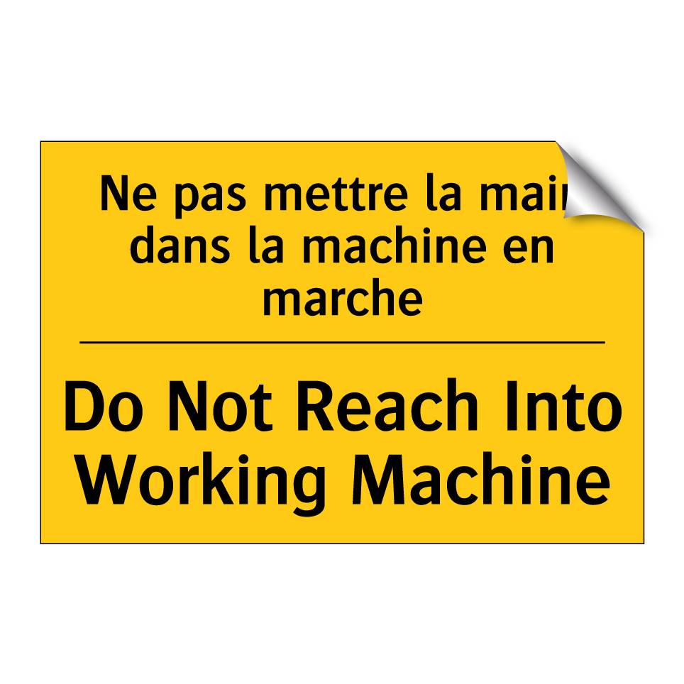 Ne pas mettre la main dans la  /.../ - Do Not Reach Into Working Machine /.../