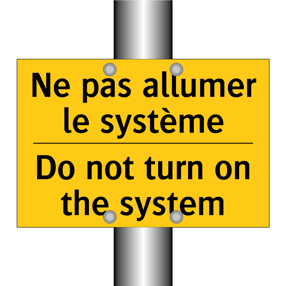 Ne pas allumer le système - Do not turn on the system