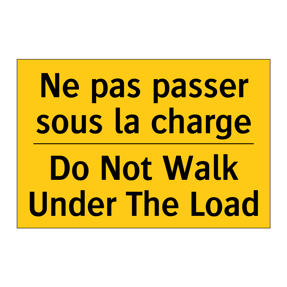 Ne pas passer sous la charge - Do Not Walk Under The Load