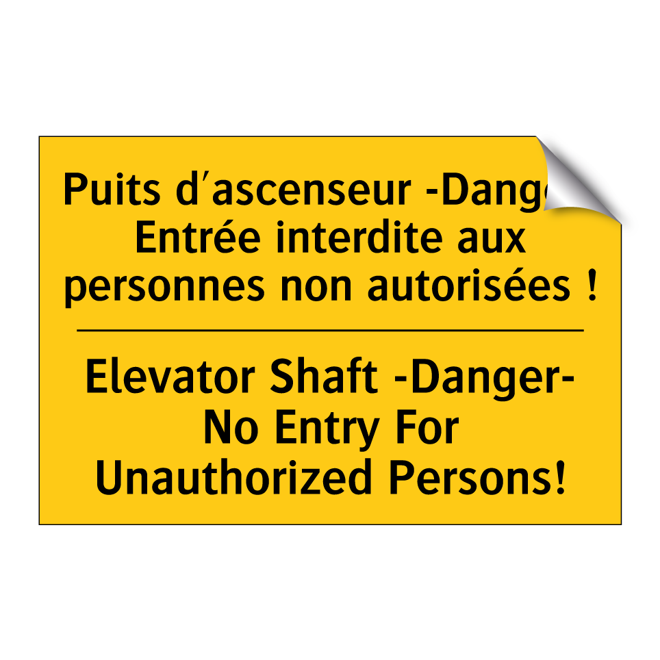 Puits d'ascenseur -Danger- Entrée  /.../ - Elevator Shaft -Danger- No Entry  /.../