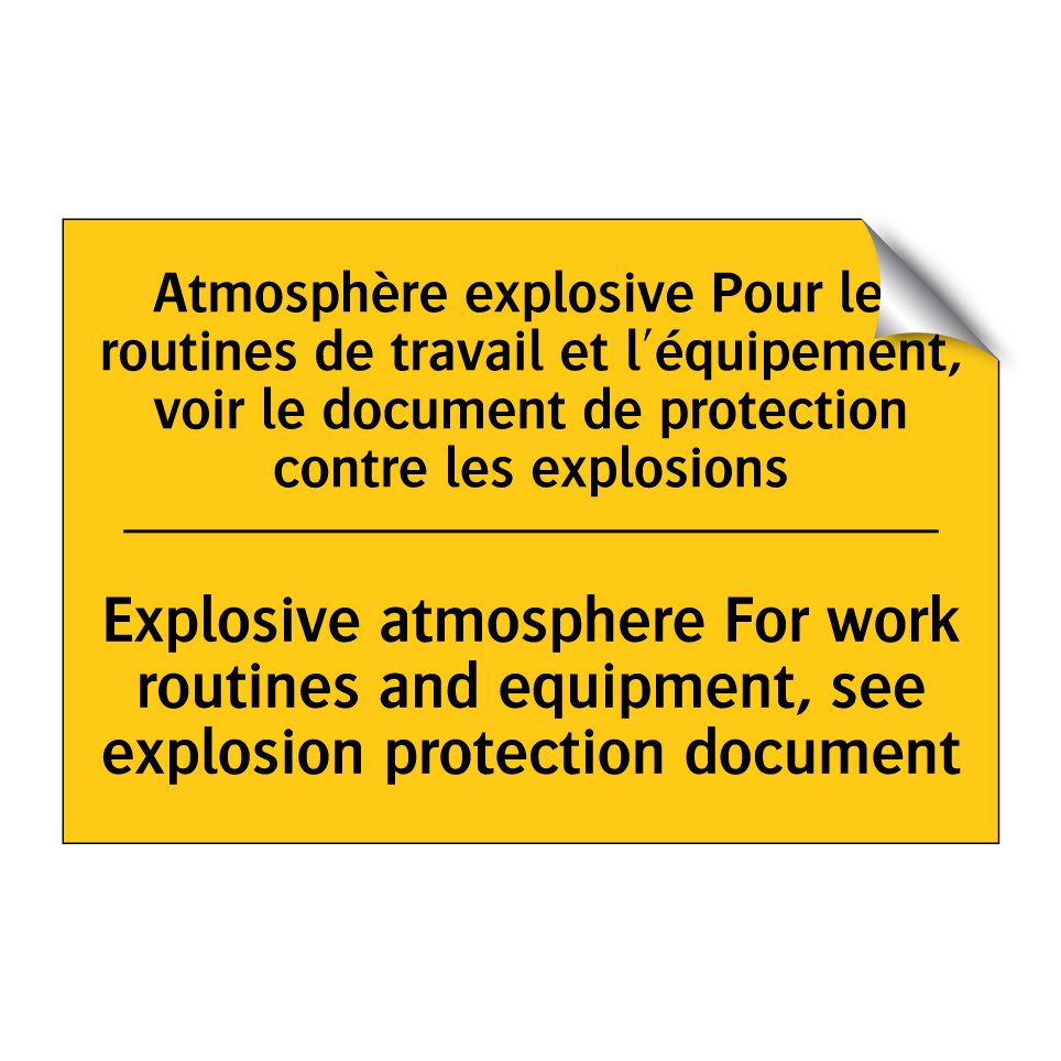 Atmosphère explosive Pour les  /.../ - Explosive atmosphere For work  /.../