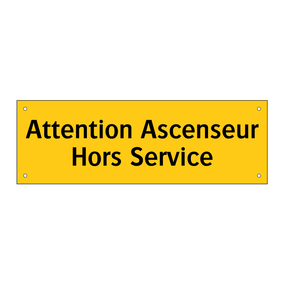Attention Ascenseur Hors Service