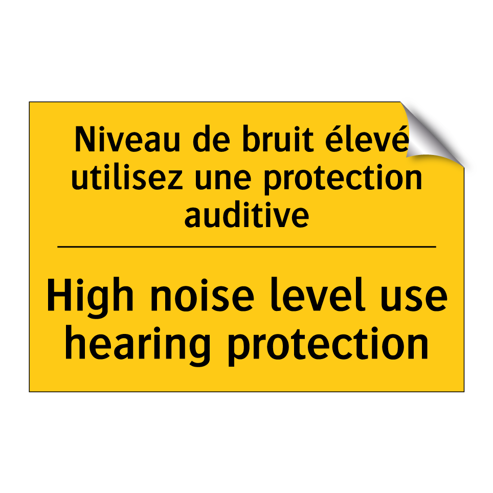 Niveau de bruit élevé, utilisez  /.../ - High noise level use hearing protection /.../