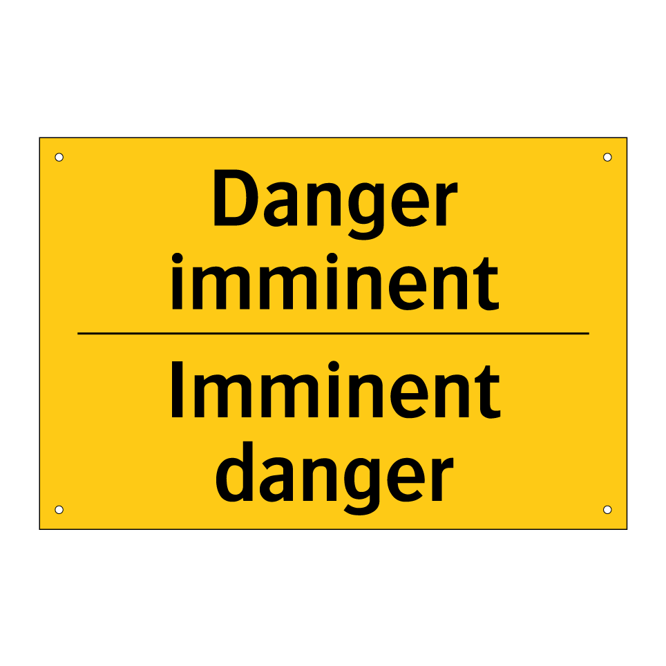 Danger imminent - Imminent danger