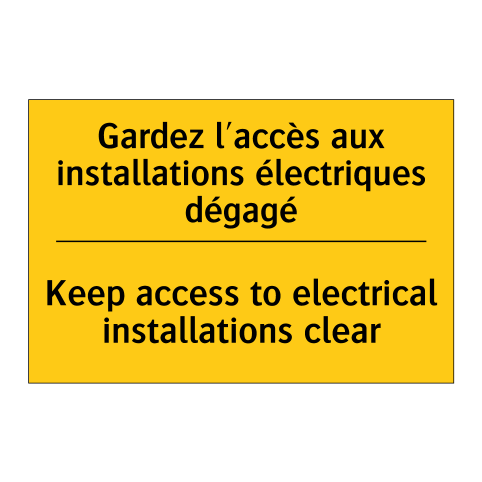 Gardez l'accès aux installations  /.../ - Keep access to electrical installations  /.../