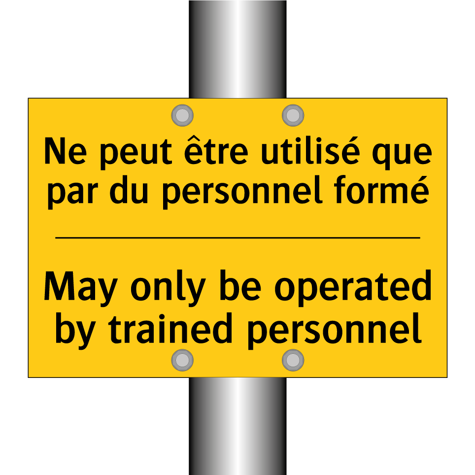 Ne peut être utilisé que par du  /.../ - May only be operated by trained  /.../