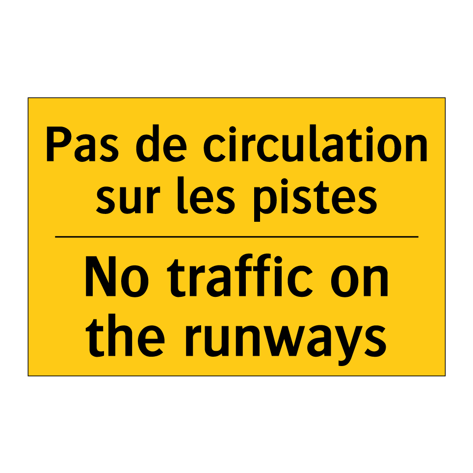 Pas de circulation sur les pistes /.../ - No traffic on the runways