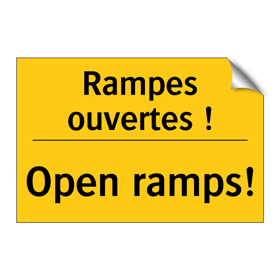 Rampes ouvertes ! - Open ramps!